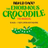 Musical - The Enormous Crocodile in London